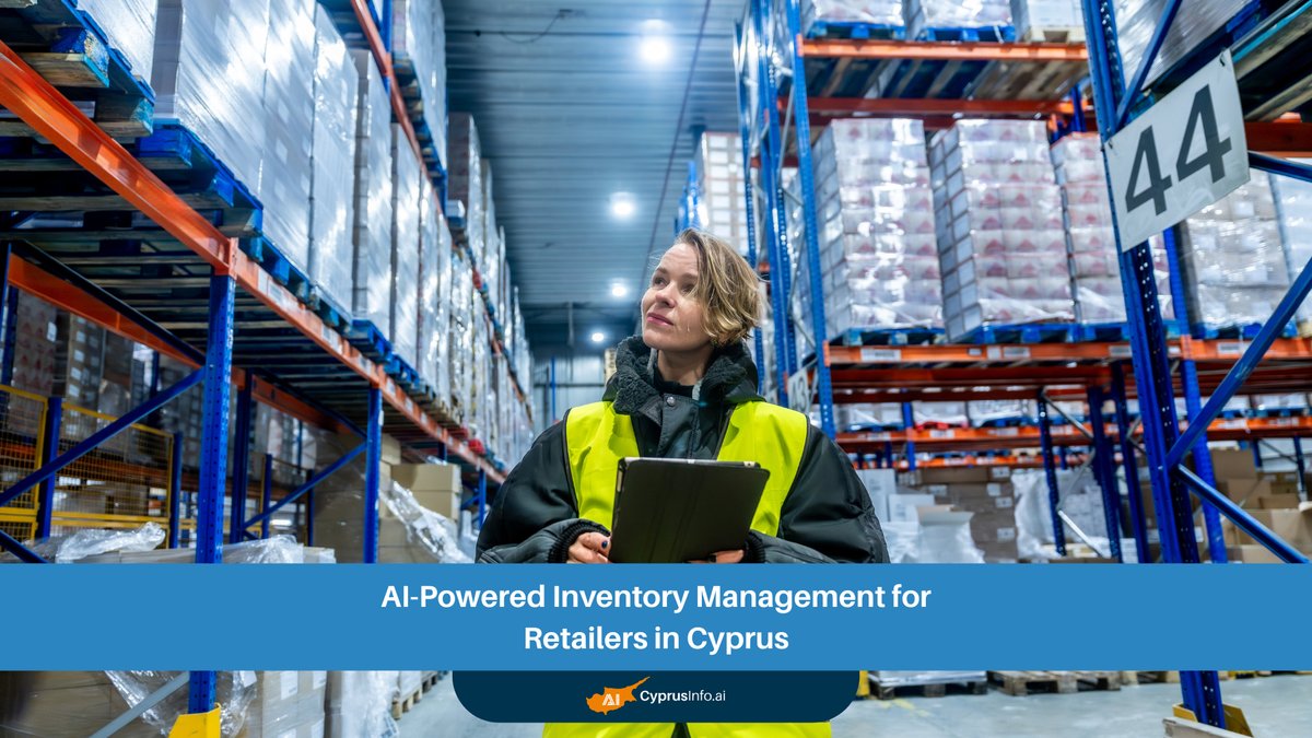 Revolutionizing Retail: The Power of AI Inventory Management Cyprus Retail